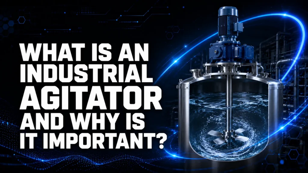 Industrial Agitator